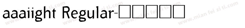 aaaiight Regular字体转换